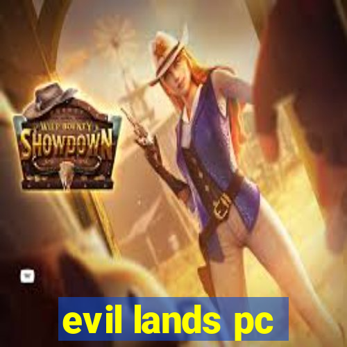 evil lands pc